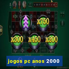 jogos pc anos 2000